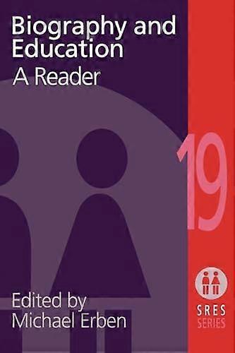 Biography and Education: A Reader