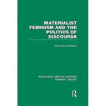 El feminismo materialista y la política del discurso (RLE Feminist Theory)