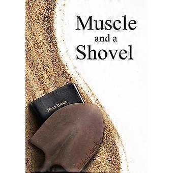 Muscle And A Shovel 10th Edition Includes All Volume Content Randall's Secret - Shank, Michael - Paperback - en Book