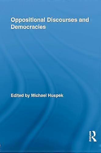 Oppositional Discourses and Democracies