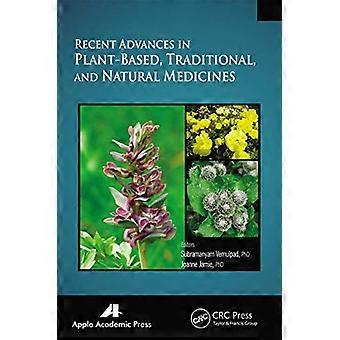Recent Advances in Plant Based Traditional and Natural Medicines