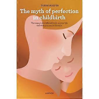 Myth of Perfection in Childbirth
