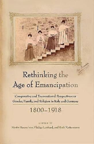 Rethinking The Age Of Emancipation Paperback