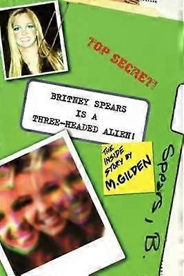 Britney Spears Is a Three-Headed Alien