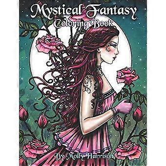 Mystieke fantasie kleurboek: kleuren voor volwassenen - mooie feeën, draken, eenhoorns, zeemeerminnen en meer!