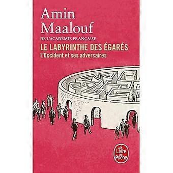 Le Labyrinthe des égarés : L'Occident et ses adversaires