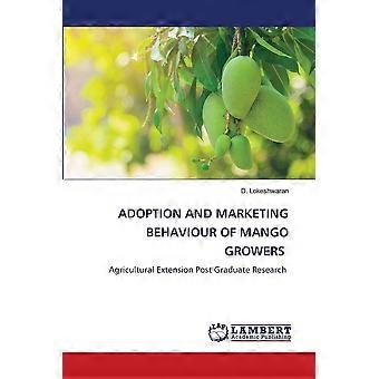 Adoption and marketing behaviour of mango growers