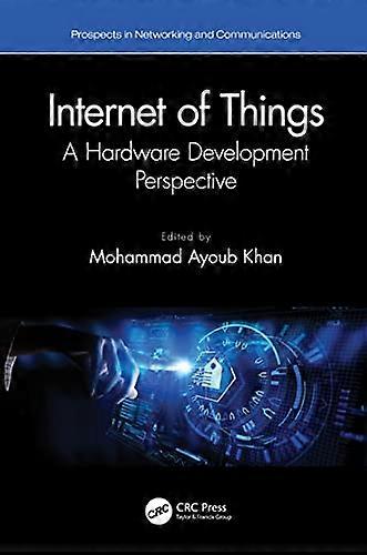 Internet of Things A Hardware Development Perspective