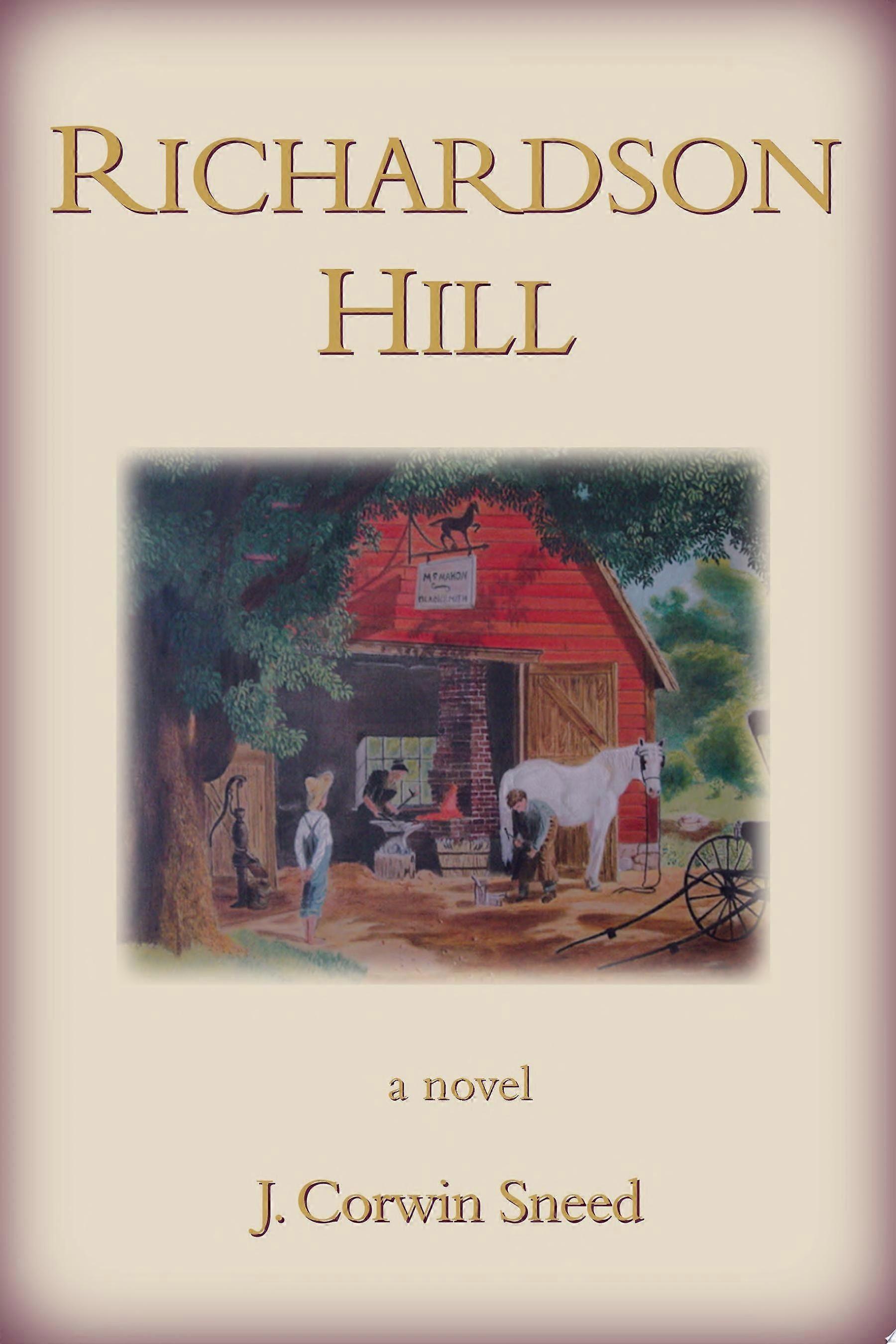 Richardson hill a novel