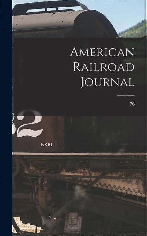 American Railroad Journal Microform 76