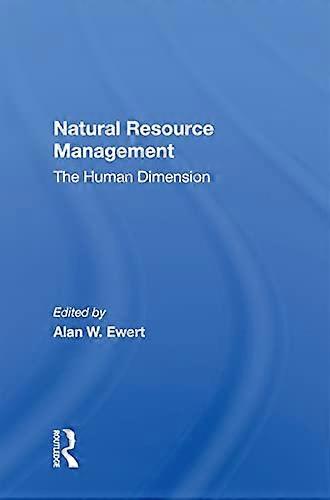 Natural Resource Management The Human Dimension