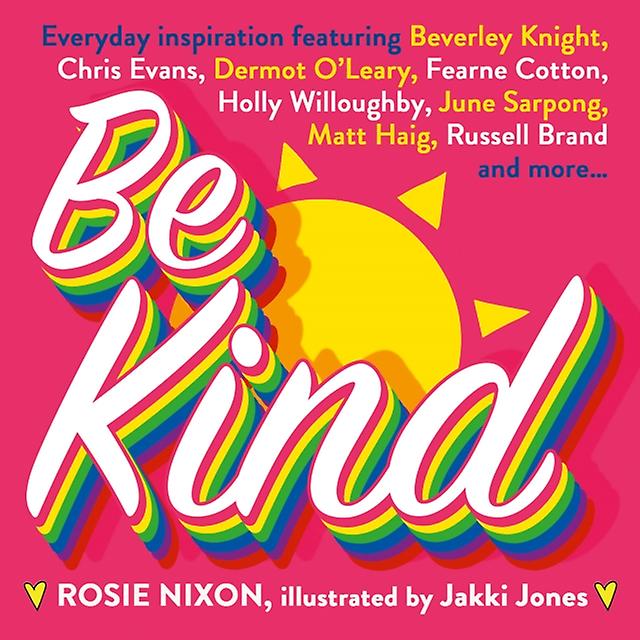 Be Kind by Rosie Nixon Paperback Book