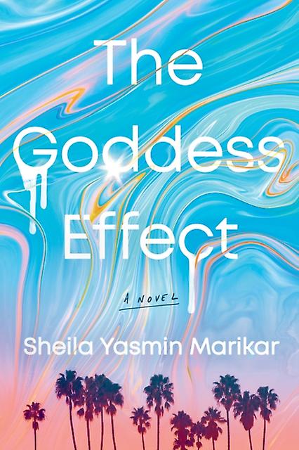 Goddess Effect - Sheila Yasmin Marikar