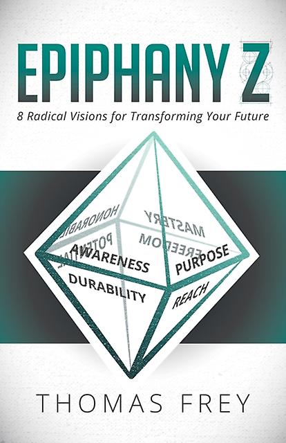 Epiphany Z by Thomas Frey Paperback Book