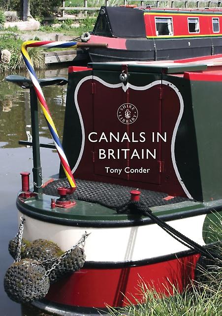 Canals In Britain by Tony Conder Paperback Book