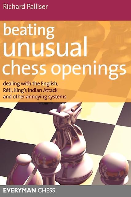 Beating Unusual Chess Openings by Richard Palliser Paperback Book