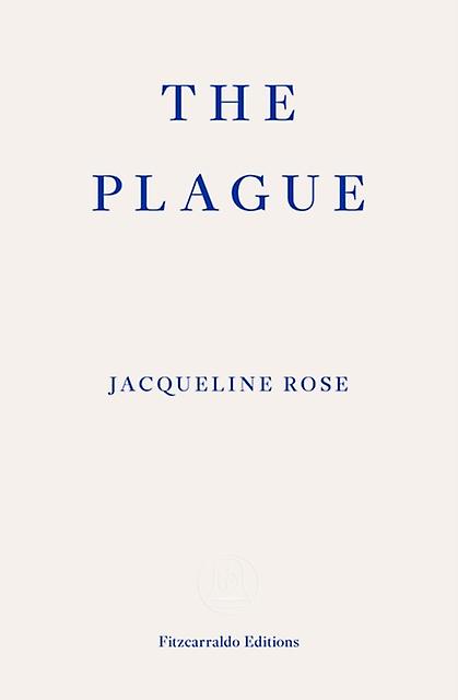 The Plague - Jacqueline Rose