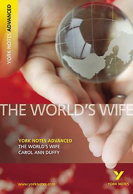 The Worlds Wife By Carol Ann Duffy Everything You Need To Catch Up Study And Pre by Carol Duffy Paperback Book
