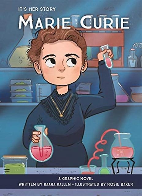Its Her Story Marie Curie A Graphic Novel by Kaara Kallen Paperback Book