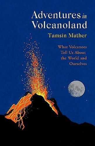 Adventures In Volcanoland by Tamsin Mather Paperback Book