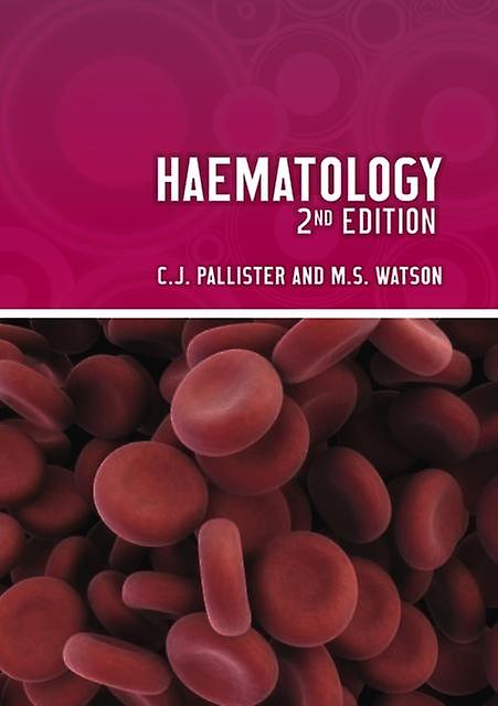 Haematology Second Edition by Chris Pallister Paperback