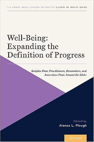 Wellbeing Expanding The Definition Of Progress