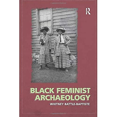 Black Feminist Archaeology