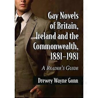 Homo-romaanit Britanniasta, Irlannista ja Kansainyhteisöstä 1881-1981 Lukijan opas - Drewey Wayne Gunn - Pehmeäkantinen - en Book