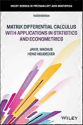 Matrix Differential Calculus with Applications in Statistics and Econometrics