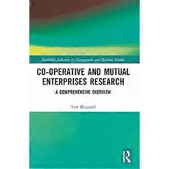 Co-operative And Mutual Enterprises Research A Comprehensive Overview - Tim Mazzarol