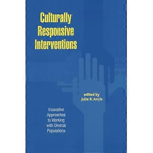 Culturally Responsive Interventions: Innovative Approaches to Working with Diverse Populations