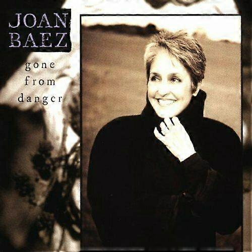 Joan Baez Gone from danger CD