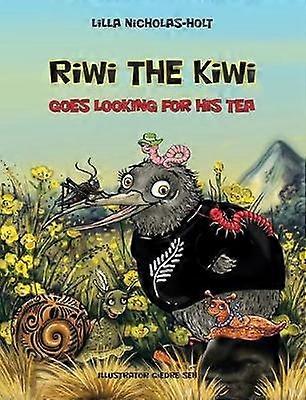 Riwi the Kiwi Goes Looking for His Tea