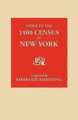Index To The 1800 Census of New York