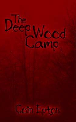 The Deep Wood Camp