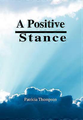 A Positive Stance