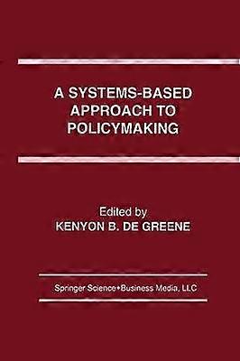 A Systems-Based Approach to Policymaking