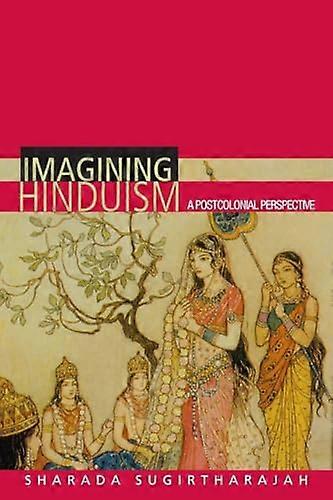 Imagining Hinduism: A Postcolonial Perspective
