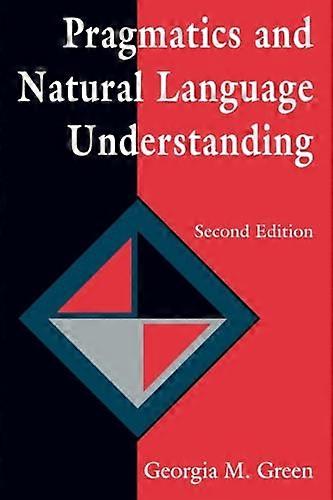 Pragmatics and Natural Language Understanding