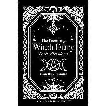 The Practicing Witch Diary 2023 - Book Of Shadows - Southern Hemisphere - Bec Black - Hardcover - en Book