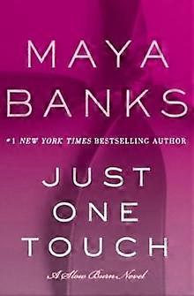 Just One Touch - Maya Banks