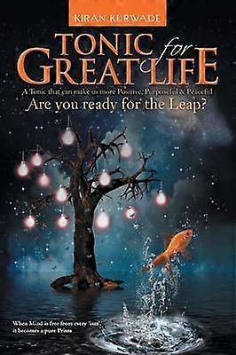 Tonic for Great Life Are you ready for the Leap