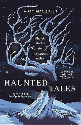 Haunted Tales - Adam Macqueen