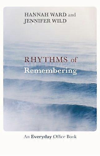 Rhythms of Remembering: An Everyday Office Book