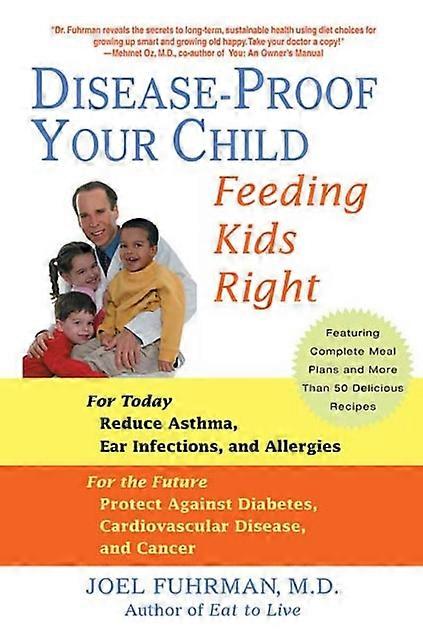 Diseaseproof Your Child by Joel Fuhrman Paperback Book