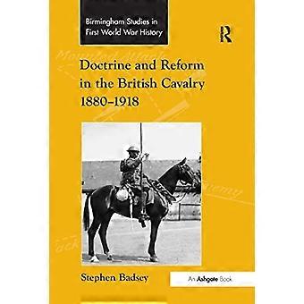 Doctrina y reforma en la caballería británica 1880 1918 (Birmingham Studies in First World War History)
