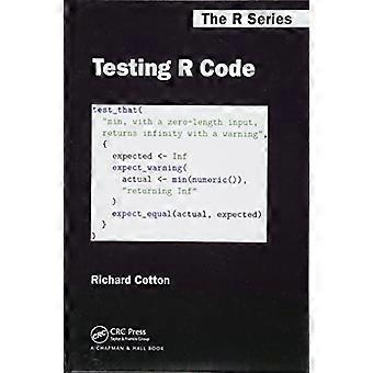 Testen R Code (Chapman & Hall/CRC: de R-serie)