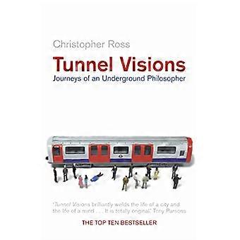 Tunnel Visions: Reizen van een ondergrondse filosoof