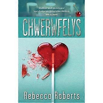 Chwerwfelys