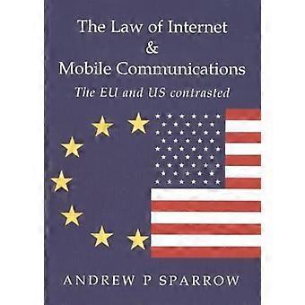 Wet van Internet en mobiele communicatie - de Eu en de VS in contrast